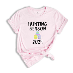 Hunting Season 2024 Shirt, Funny Easter Shirt, Trendy Easter Shirt, Bunny Shirt, He is Risen Easter Shirt, Easter Day Shirt