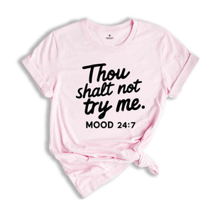 Thou Shalt Not Try Me Moon 24:7 Shirt, Funny Mom Shirt, Mom Shirt, Gifts For Mom, Cute Summer Shirt, Beach Shirt