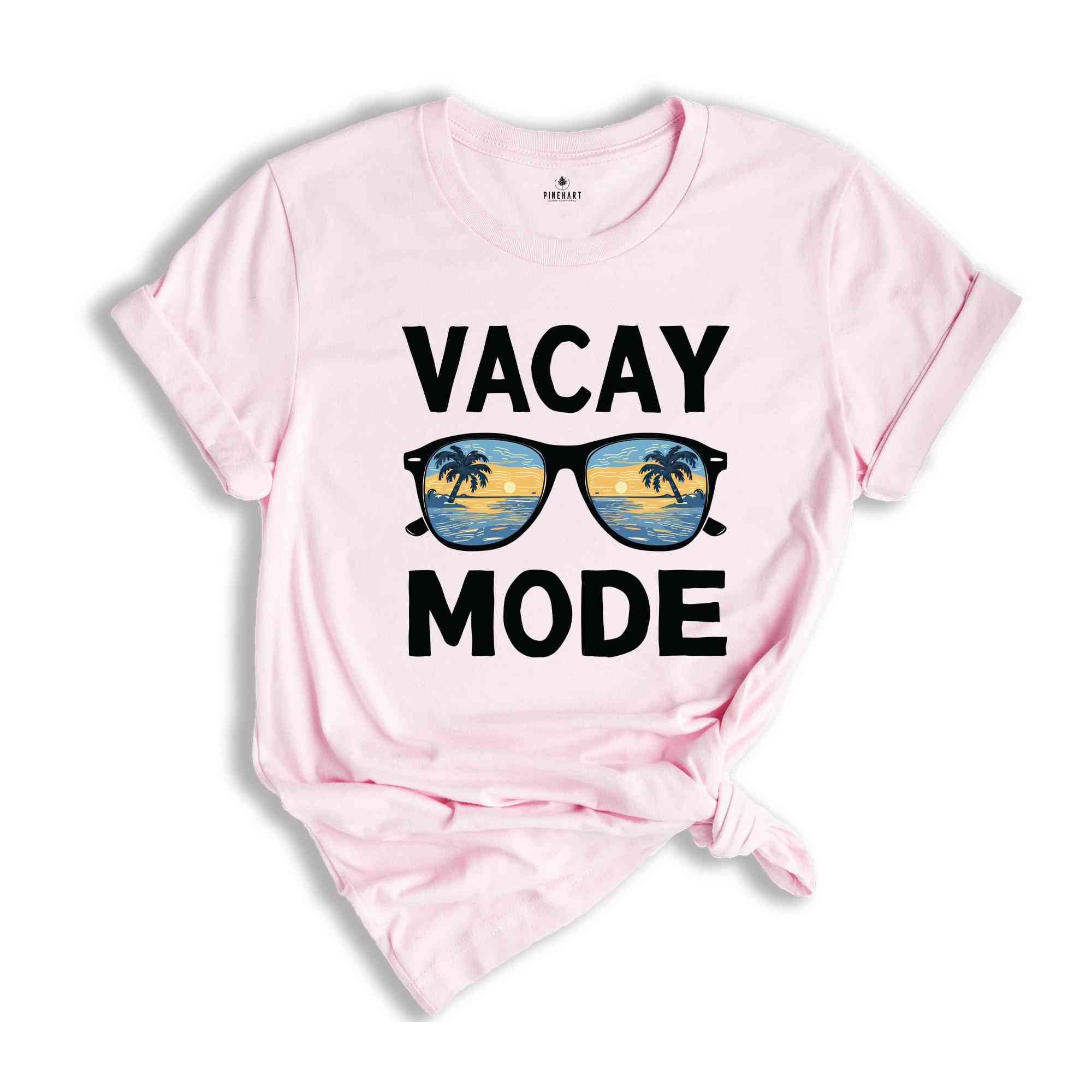 Vacay Mode Shirt, Vacation Shirt, Vacay Mode, Camping Shirt, Travel Shirt, Adventure Shirt, Road Trip Shirt, Adventure Lover Shirt