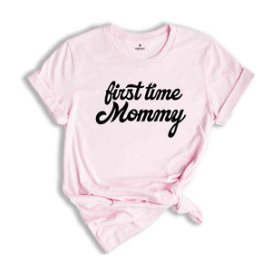 First Time Mom Shirt, New Mom Shirt, First Time Mom T-Shirt, Cute Mom Shirt, Pregnancy Reveal Shirt, Gift for New Mom Shirt, Baby Shower