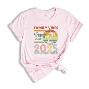 Vintage 2025 Vacation Shirt, Family Vacation T-Shirt, Vacay Mode Shirt, Matching Family Trip Shirts, Making Memories Together Shirt