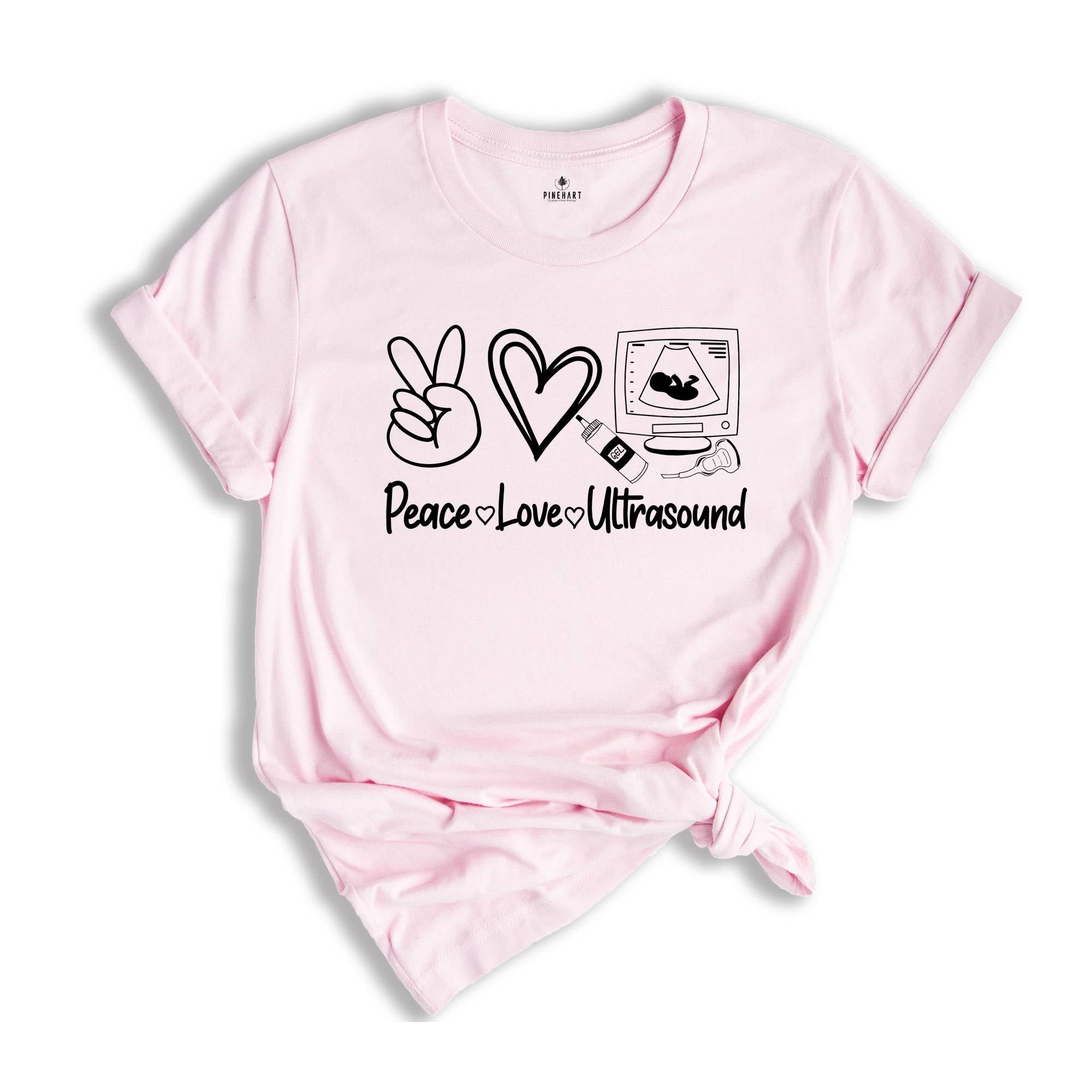 Peace Love Ultrasound T-Shirt, Cute Ultrasound Technologist Shirt, Funny Ultrasound Tech, Radiology Department Tee, Cute Sonographer