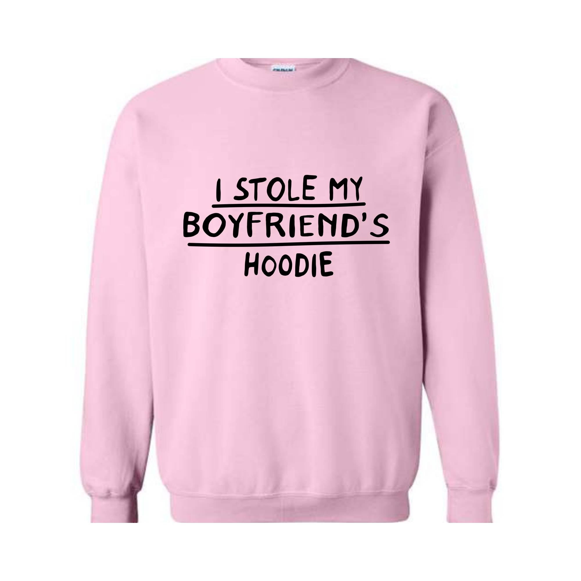 I Stole My Boyfriend's Hoodie, Sarcastic Hoodie, Gift For Girlfriend, Gift Hoodie, Girlfriend Hoodie, Couple Matching Hoodie