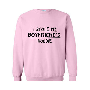 I Stole My Boyfriend's Hoodie, Sarcastic Hoodie, Gift For Girlfriend, Gift Hoodie, Girlfriend Hoodie, Couple Matching Hoodie