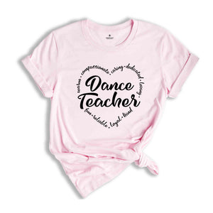 Dance Teacher Shirt, Dance Teacher Gift, Gift for Dancer, Dance Lover Tee, Dance Recital Gift, Dance Teacher Birthday Gift, Dancer T-Shirt