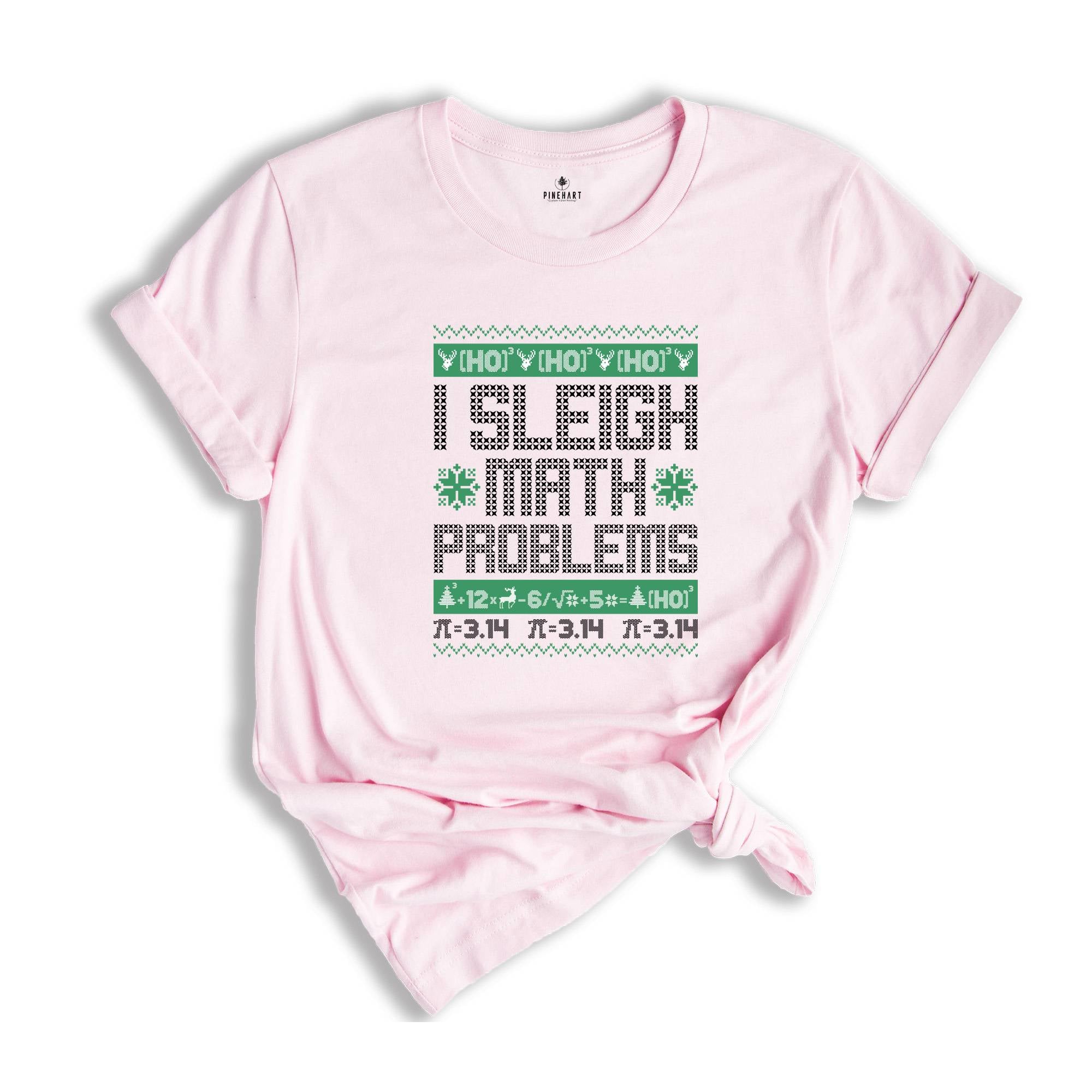 Sleigh Math Problems Christmas T-Shirt, Funny Maths Christmas Shirt, Math Teacher Christmas Gift, Christmas Teacher Tee