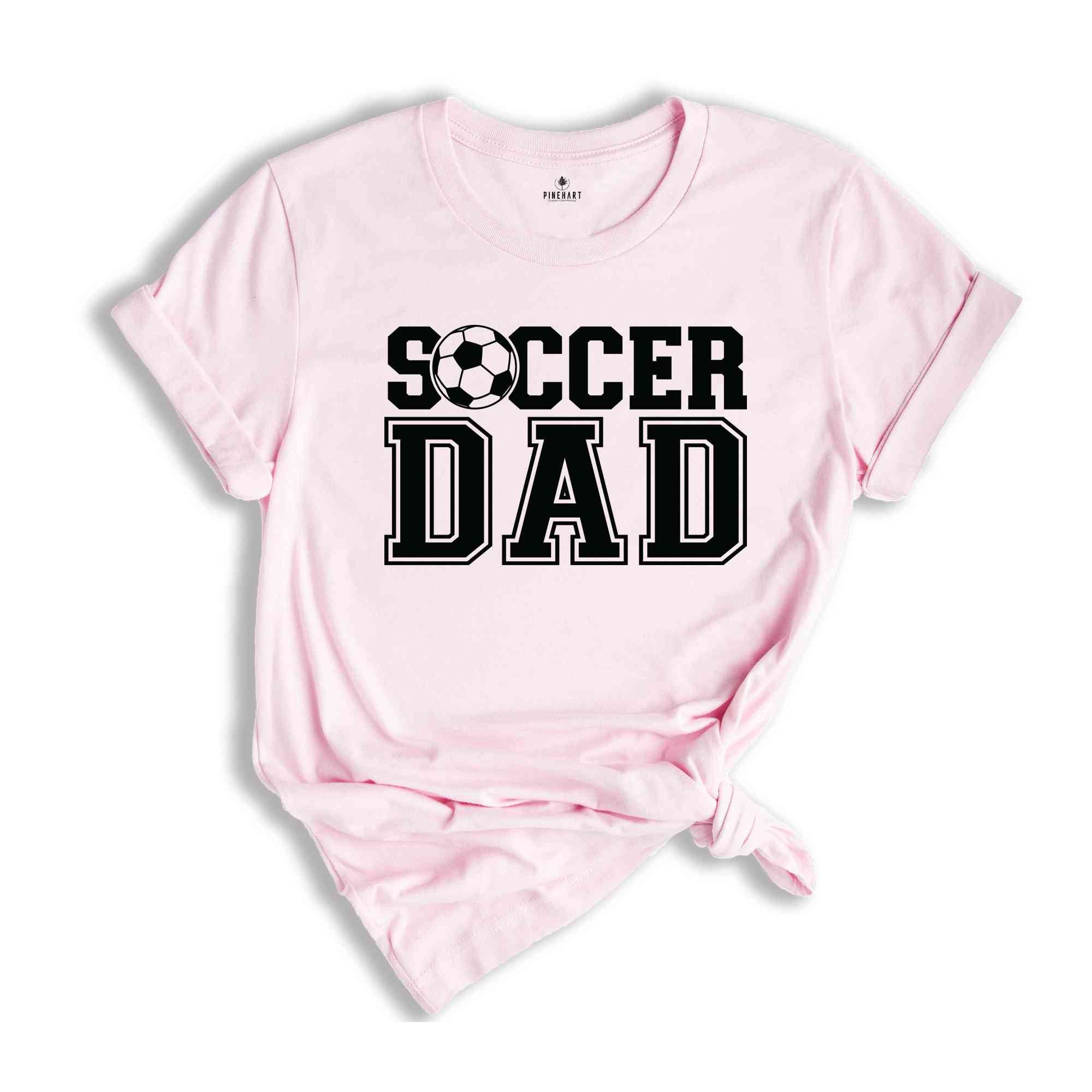 Soccer Dad Shirt, Father's Day Shirt, Best Dad Shirt, Gift for Dad, Cute Mens Gift, Soccer Lover Shirt, Gift for Husband, Father Shirt