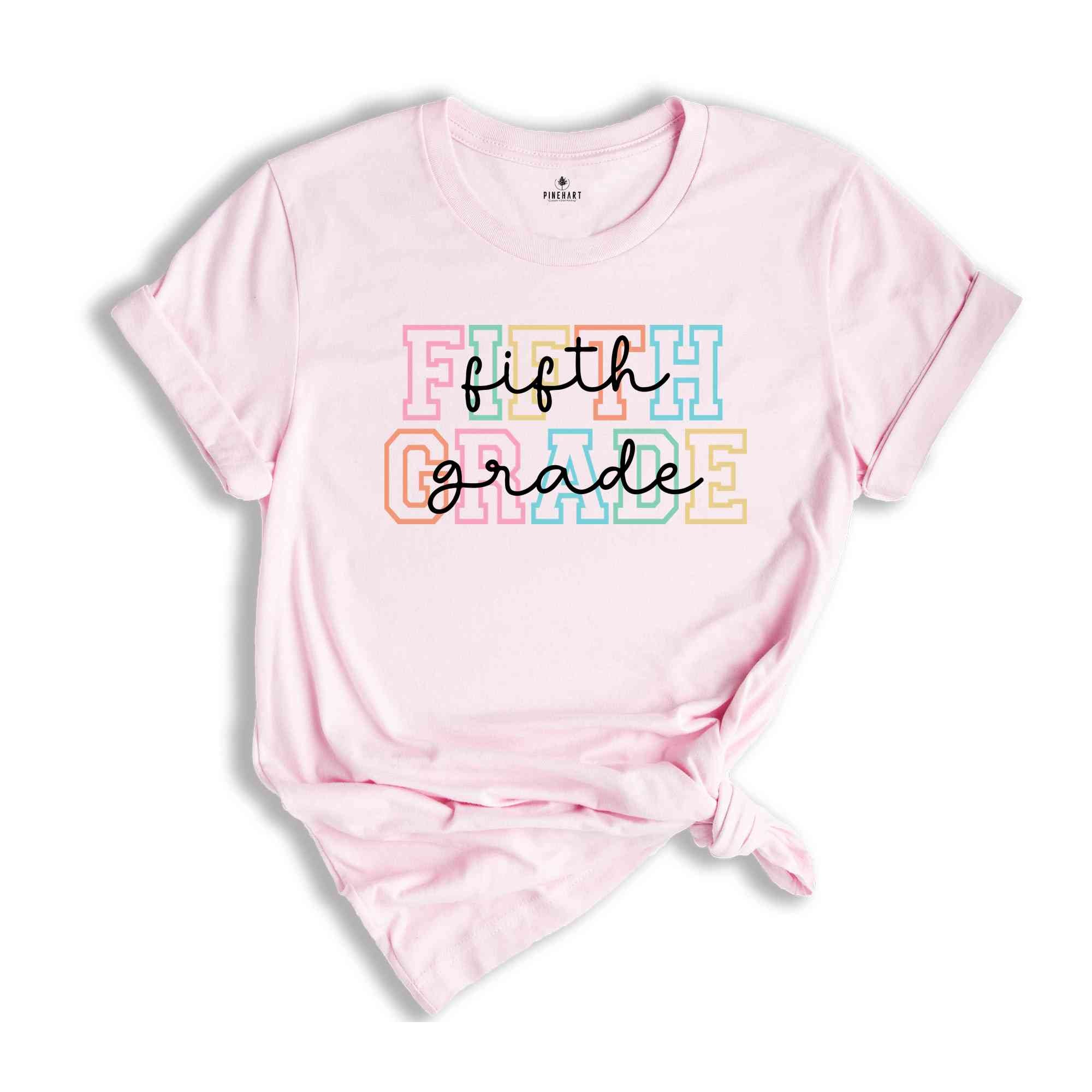 Fifth Grade Shirt, 5th Grade Shirt, Fifth Grade Teacher Shirt, Grade Rainbow Shirt, Teacher Gift, Kids Fifth Grade Tee, Back To School