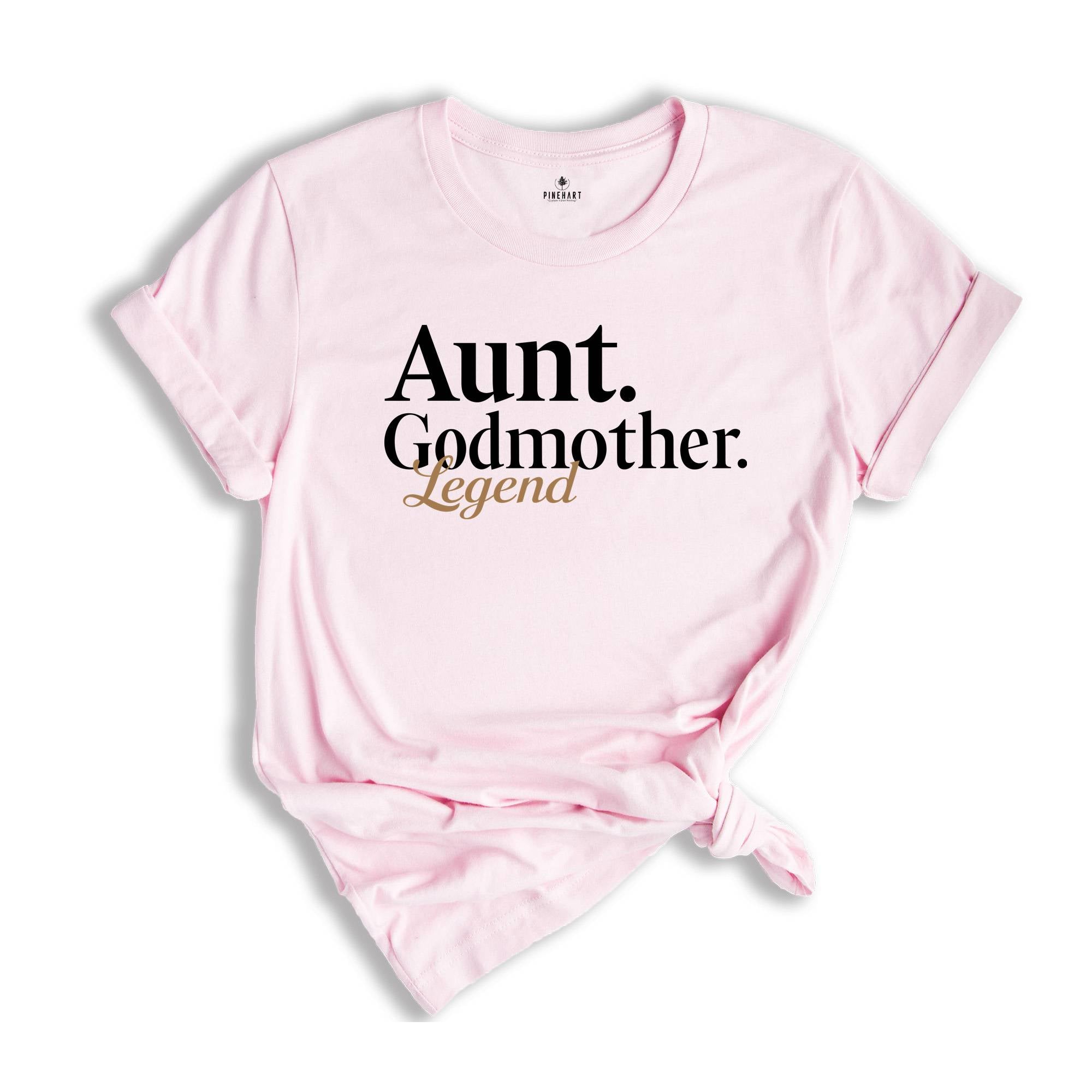 Aunt Godmother Legend Shirt, Mother Shirt, Trendy Auntie Shirt, New Mama Shirt, Gift For Mom, Aunt Shirt