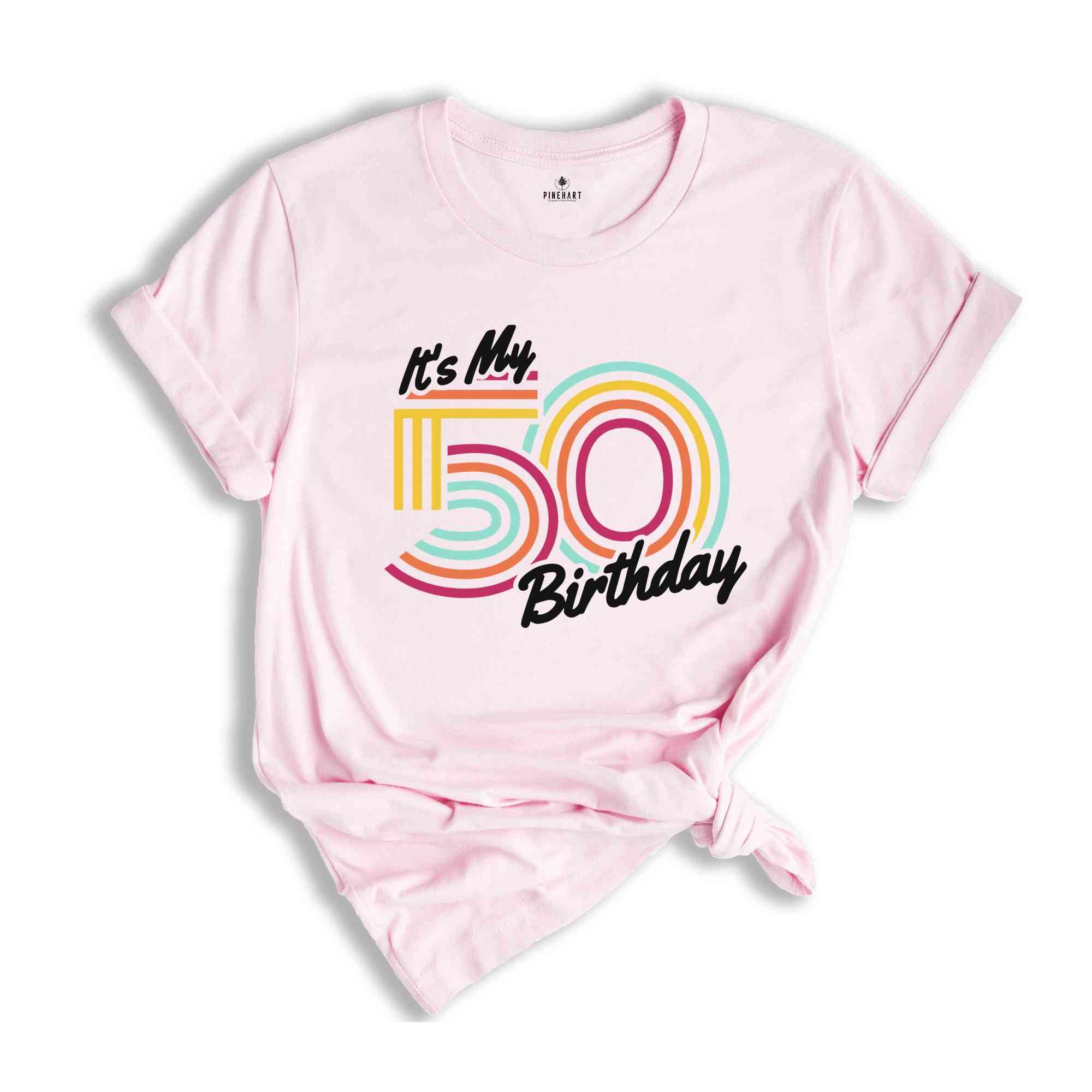 It's My 50 Birthday Shirt, Retro Birthday Shirt, Birthday Gift For Women, Birthday Gift For Men, Birthday Party Shirt, Birthday Shirt