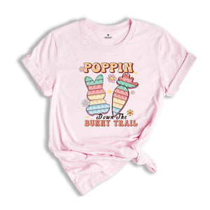 Poppin Down The Bunny Trail Shirt, Funny Easter Shirt, Retro Easter Shirt, Funny Bunny Shirt, Easter Day Gifts