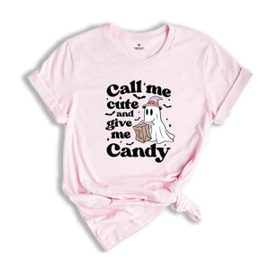 Call Me Cute And Give Me Candy Shirt, Halloween Shirt, Spooky Shirt, Retro Ghost Shirt, Ghost Shirt, Halloween Candy Shirt