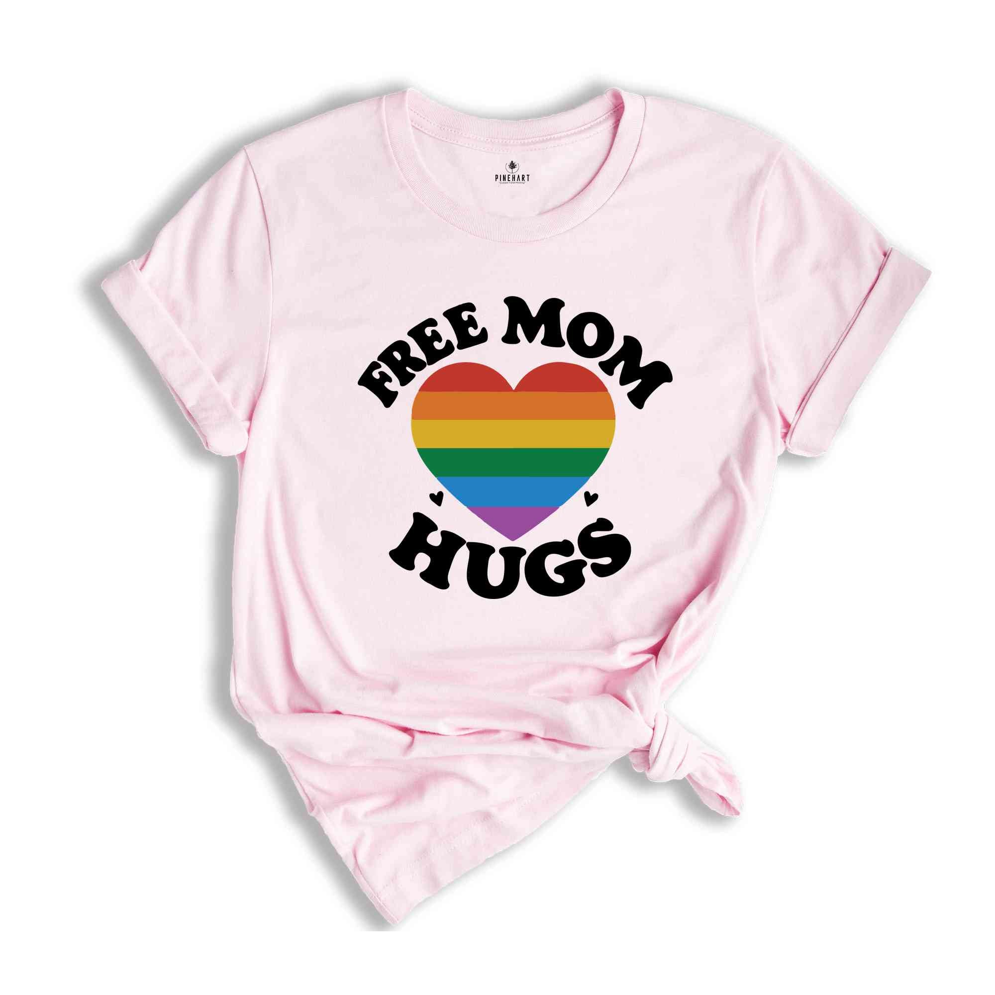 Free Mom Hugs T-Shirt, Proud Mom Apparel, Rainbow Gay Pride T-Shirt, Lgbtq Proud Parent Shirt, Equality Gifts, Rainbow Heart Shirt,Proud Tee