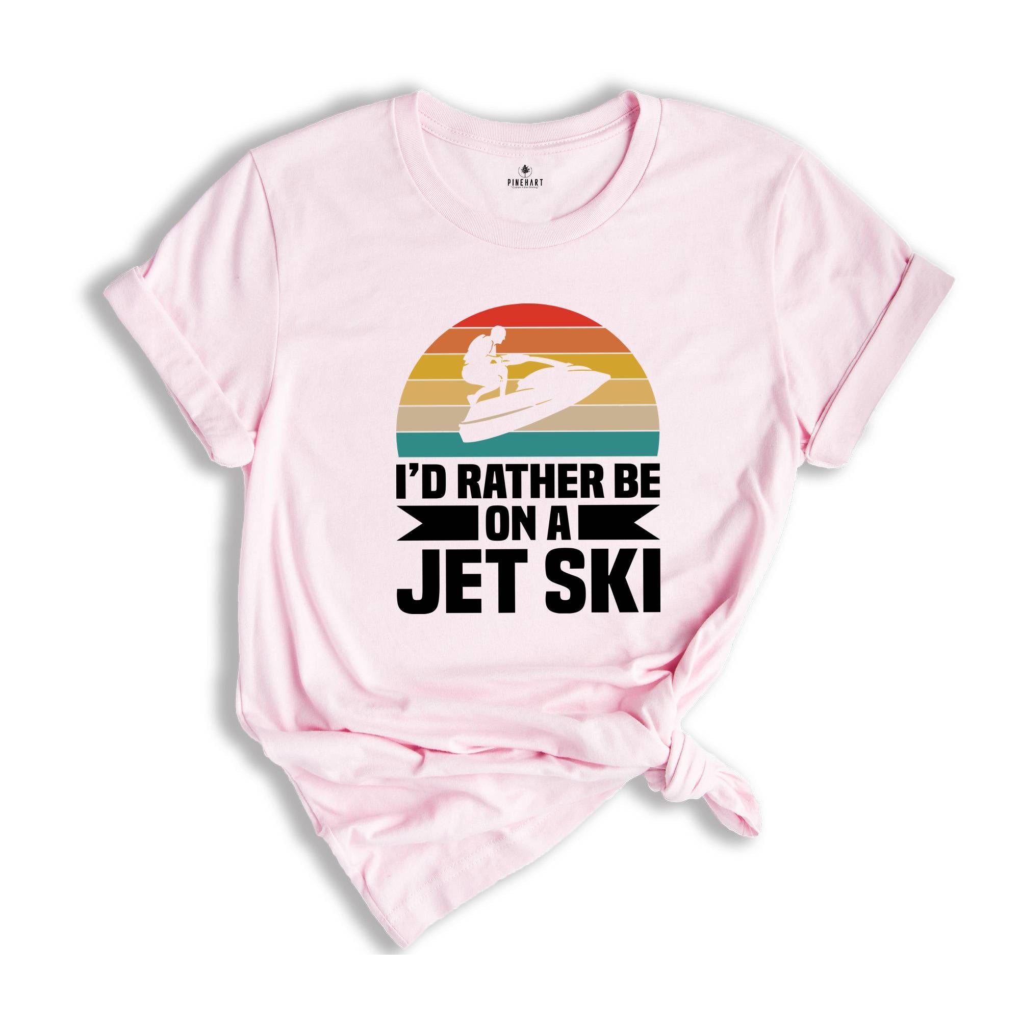 I'd Rather Be on a Jet Ski T-shirt, Jet Ski Rider Gift, Sommer Sport Outfit, Funny Jet Ski Dad Gift, Fathers Day Shirt