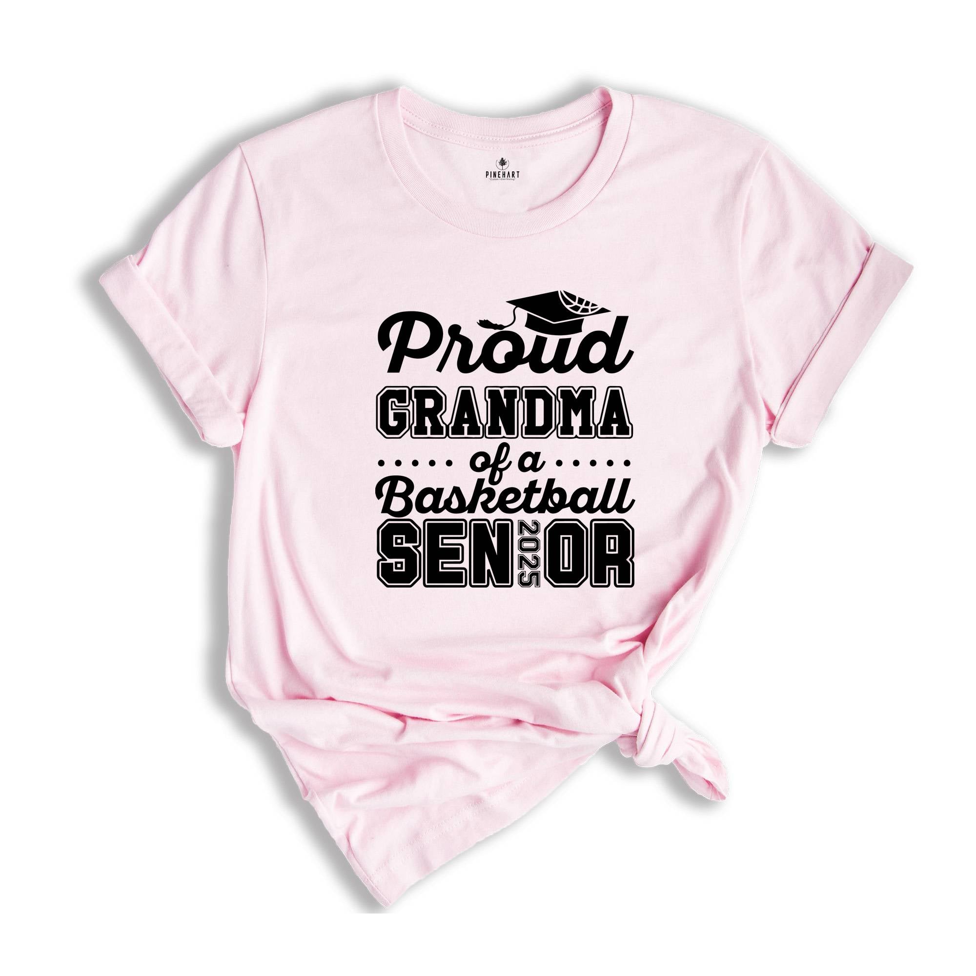 Proud Grandma Of A Basketball Senior Tee , Senior 2025 Shirt, Graduation Tee, Proud Family Graduation Gift