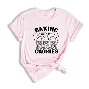 Baking With My Gnomes Shirt, Christmas Gnomes Shirt, Gift for Christmas, Christmas Gnomes Shirt, Baker Gnomes Shirt, Happy Christmas Shirt