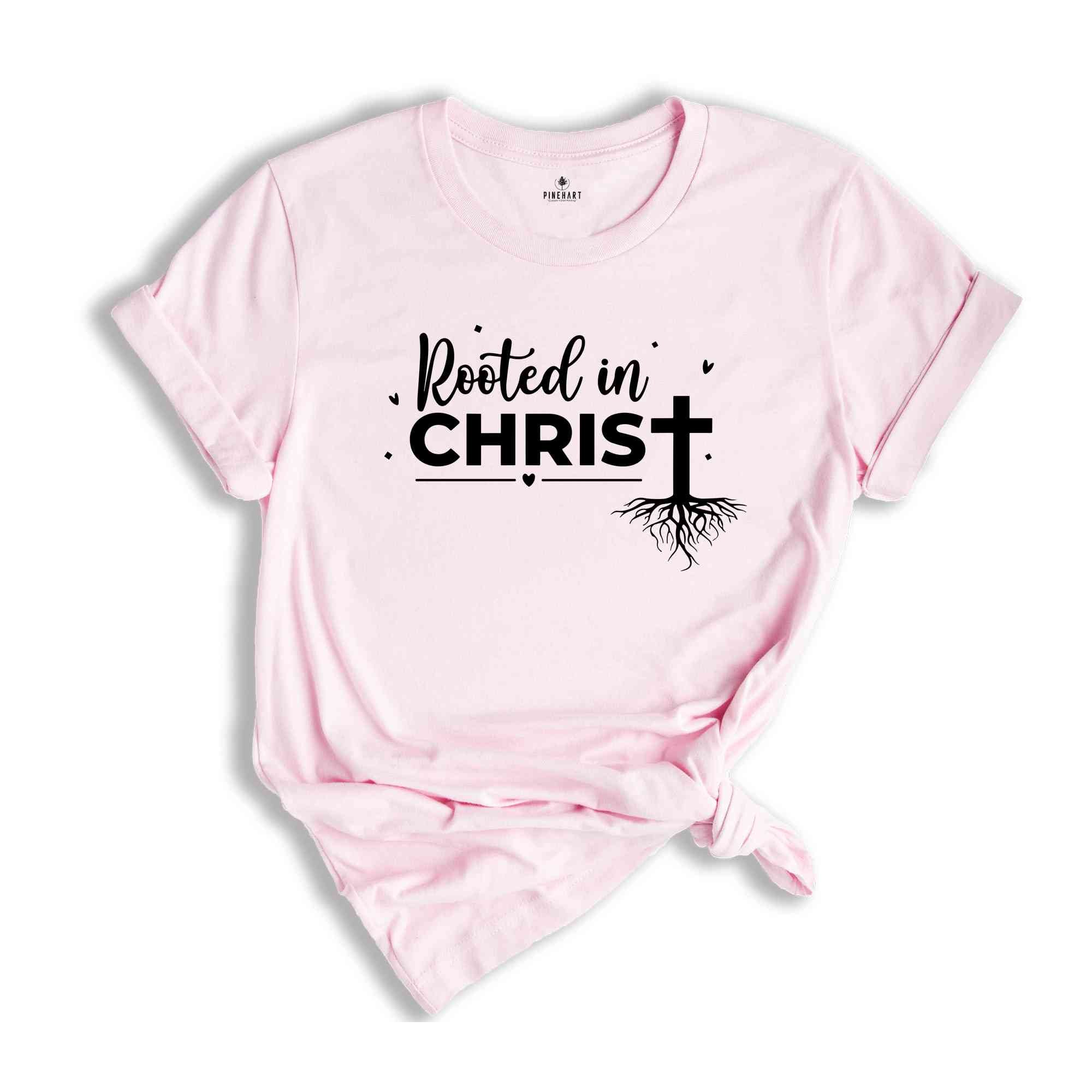 Rooted In Christ Shirt, Christian T Shirt, Prayer Shirts, Religious Shirt, Hymn Shirt, Gift For Prayer, Faith Shirt, Church Shirt