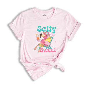 Salty But Sweet Shirt, Summer Shirt, Flamingo Lover Shirt, Nature Lover Shirt, Sarcastic Shirts, Animal Lover Shirt