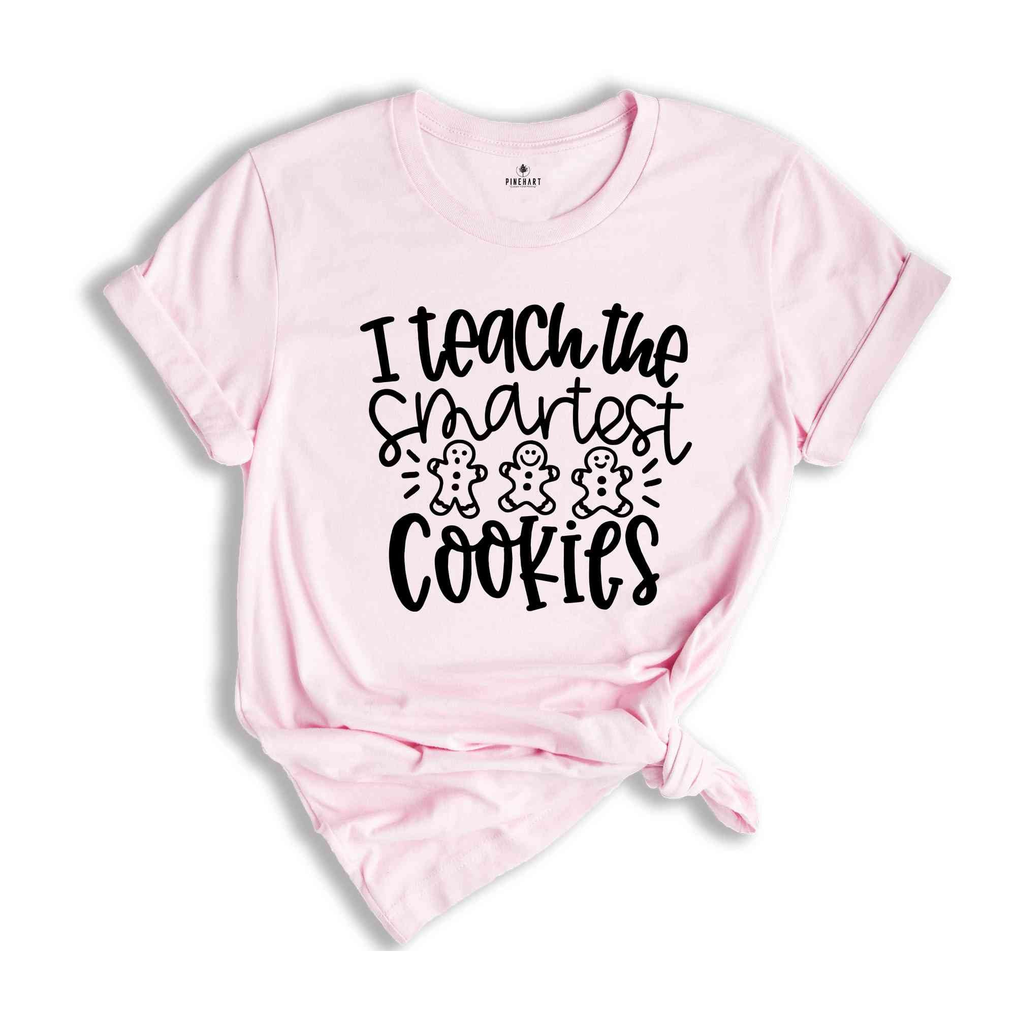 I Teach the Smartest Cookies Shirt, Christmas Gift Shirt, Teacher Christmas Shirt, Gingerbread Christmas Tee