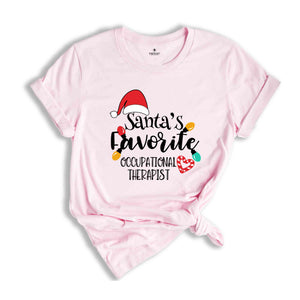 Santa Favorite Occupational Therapist Shirt, Occupational Therapist Gifts, OT Crew Therapy, Therapist Assistant, Xmas Gift, Christmas Shirt,