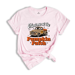 Meet me at the Pumpkin Patch Shirt, Fall Season Shirts, Fall shirts, Cute Fall Shirts, Thanksgiving Shirt, Pumpkin spice Shirt