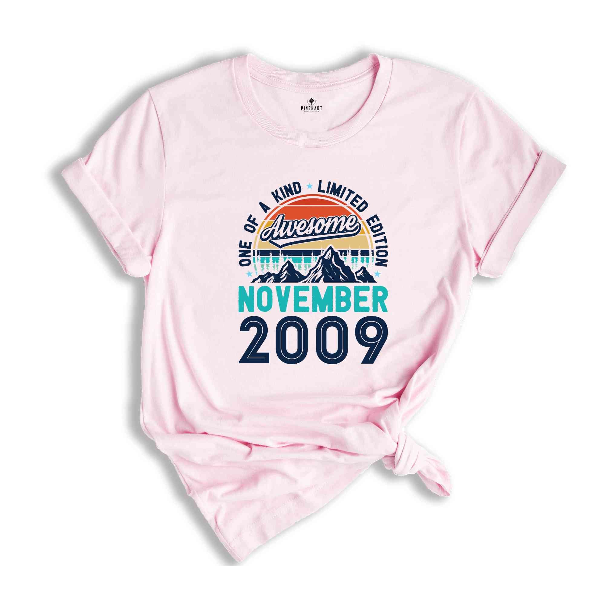 One Of A Kind Limited Edition Birthday 2009 Shirt, 15 Years Old Shirt, Birthday Party Shirt, Birthday Shirt, Family Birthday Party