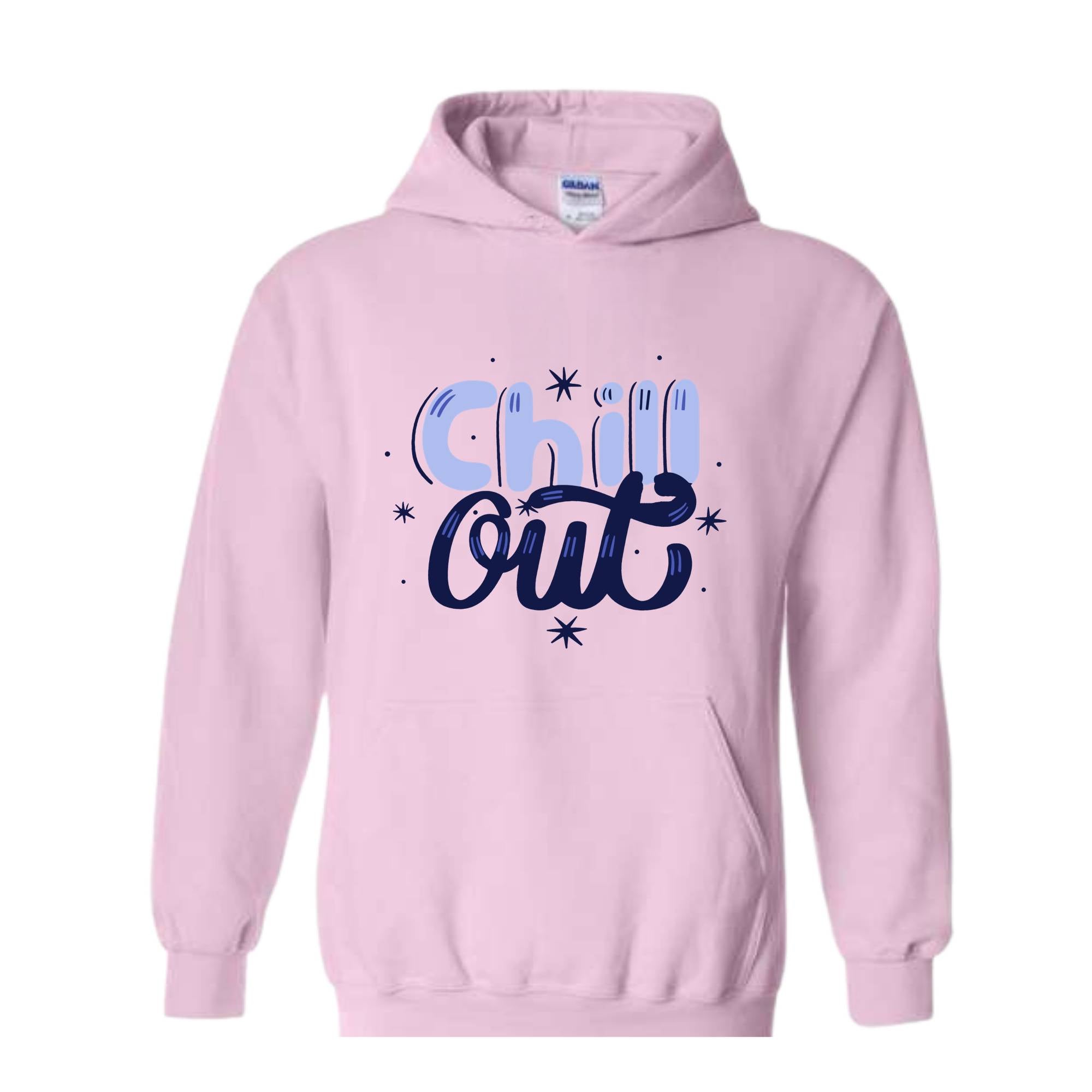 Chill Out Hoodie, Chill Out Apparel, Chill Hoodie, Cozy Hoodie, Motivational Hoodie, Mental Health