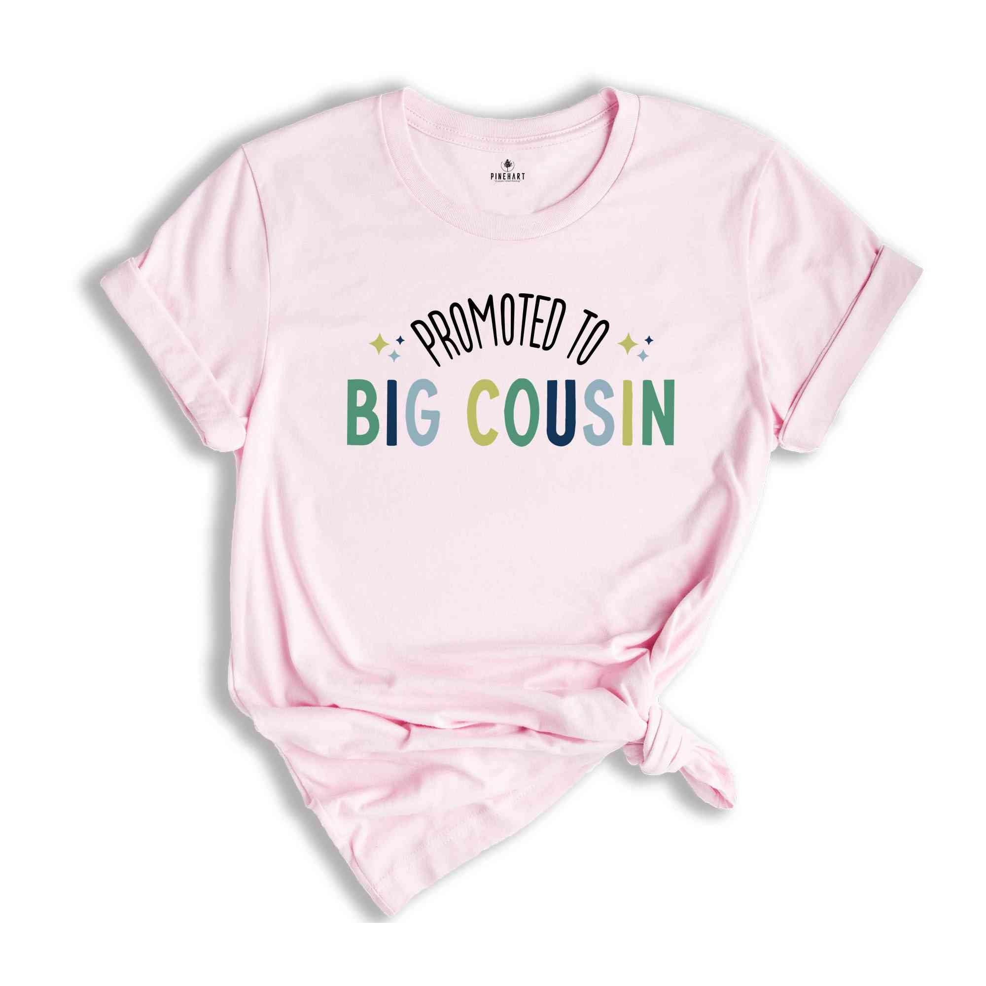 Promoted Big Cousin Shirt, Baby Announcement, Big Cousin To Be, Pregnancy Reveal, Big Cousin Gift, Big Cousin Tshirt