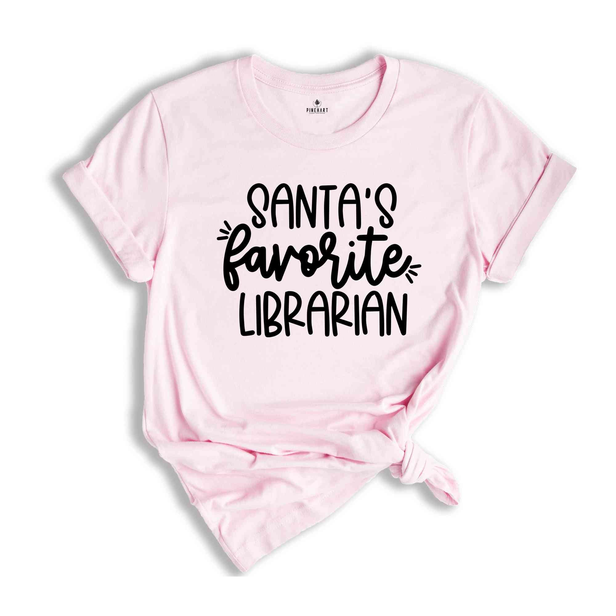 Santa's Favorite Librarian Shirt, Christmas Gift, Christmas Shirt, Librarian Shirt, Librarian Christmas, Gift For Librarian