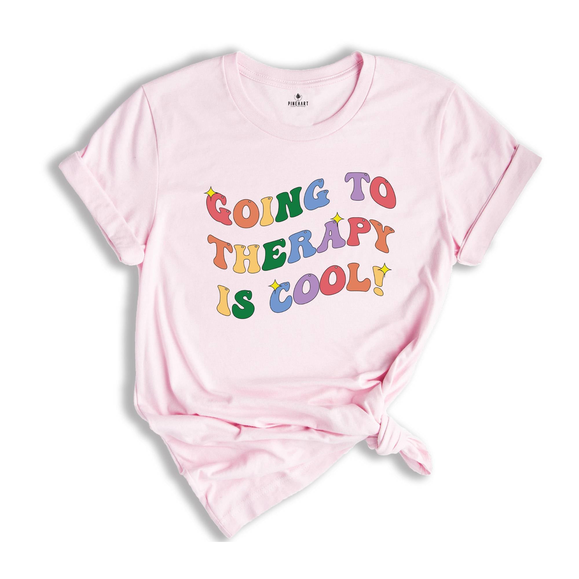 Going to Therapy is Cool Shirt, Mental Health Shirt, Therapist Shirt, Therapy Shirt, Counselor Shirt, Anxiety Shirt, Therapist Sweatshirt