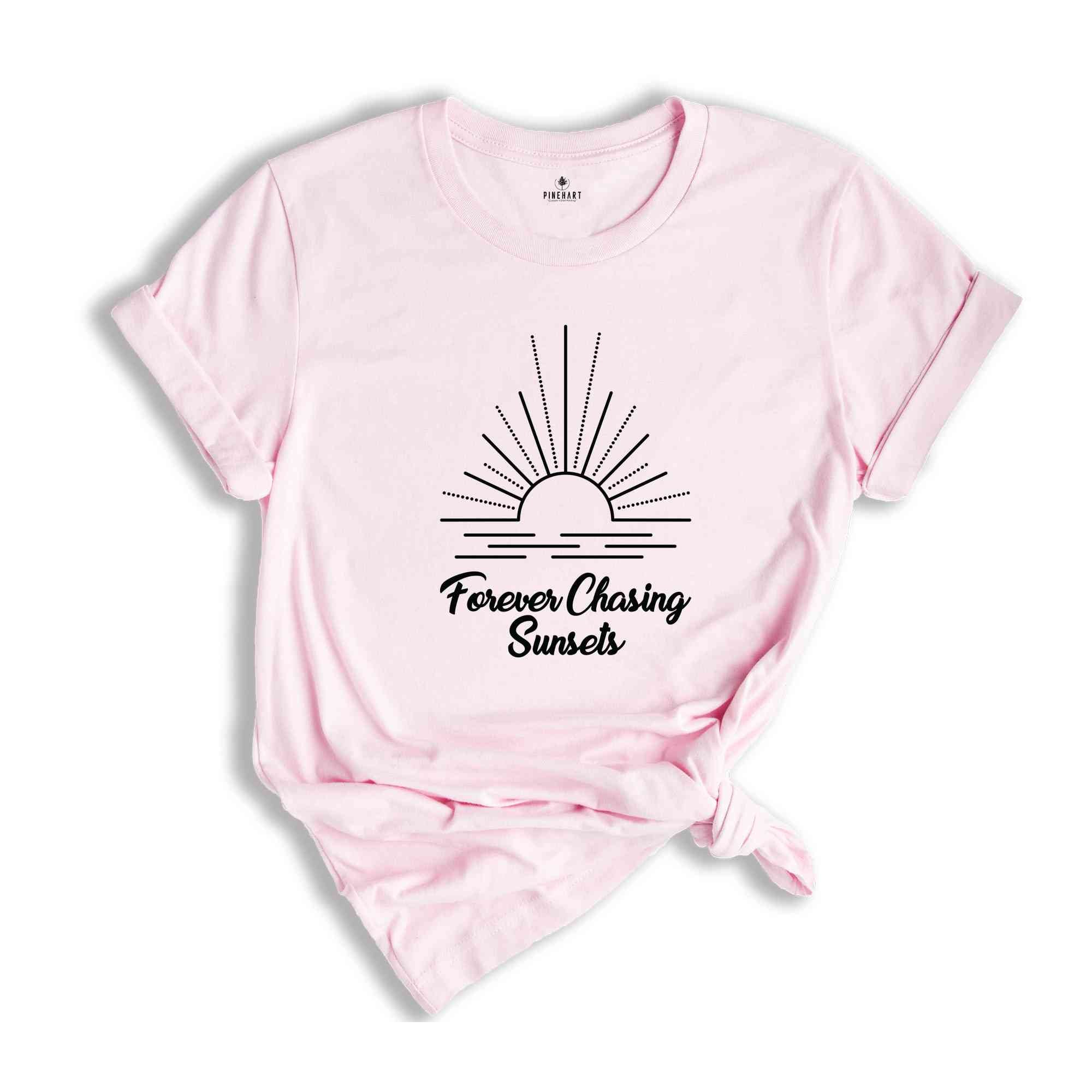 Forever Chasing Sunsets Shirt, Beach Shirt, Surfing Beach Shirt, Warm Sunset Shirt, Summer Shirt, Sunsets Shirt, Retro Sunset Shirt