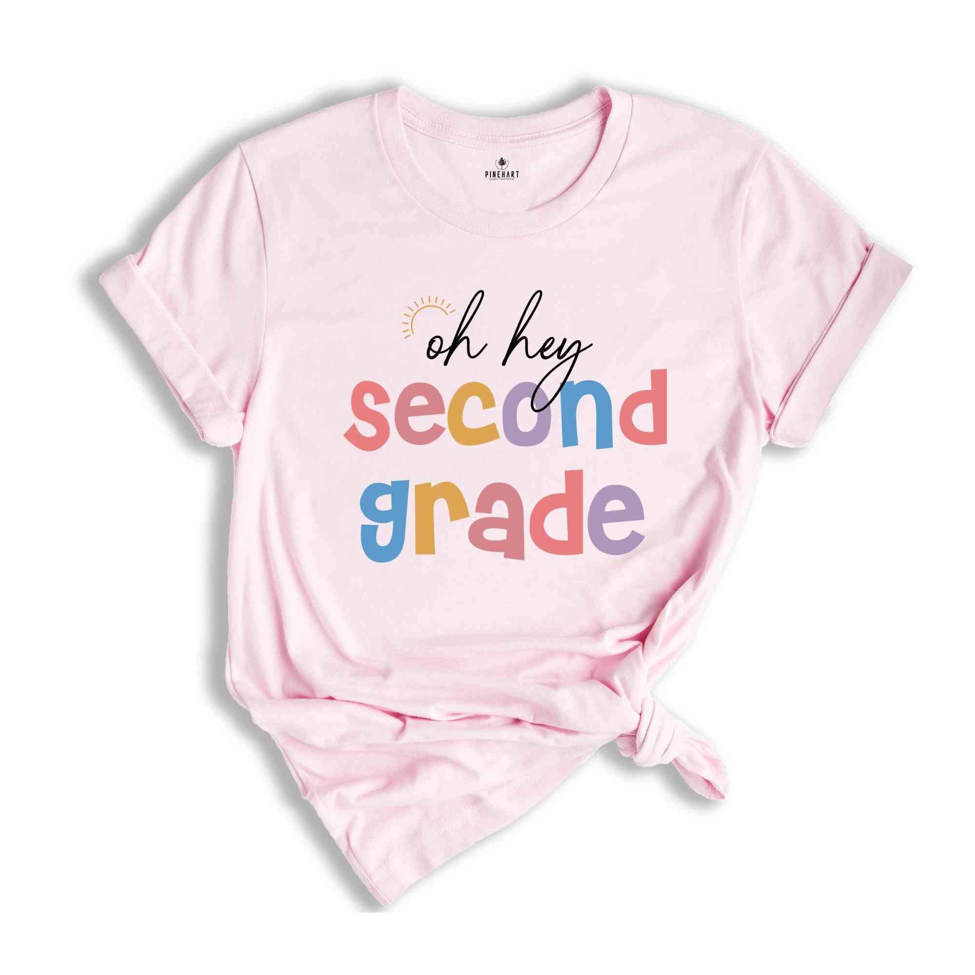 Second Grade Oh Hey Shirt, 2nd Grade Teacher Shirt, First Day of School Shirt, Back To School Shirt, Second Grade Shirts, Teacher Shirt