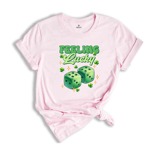 Feeling Lucky Gambling Shirt, Gambling Shirt, Lucky Shirt, Lucky Dice Shirt, Poker Shirt, Funny Shirt, Saint Patricks Day Shirt