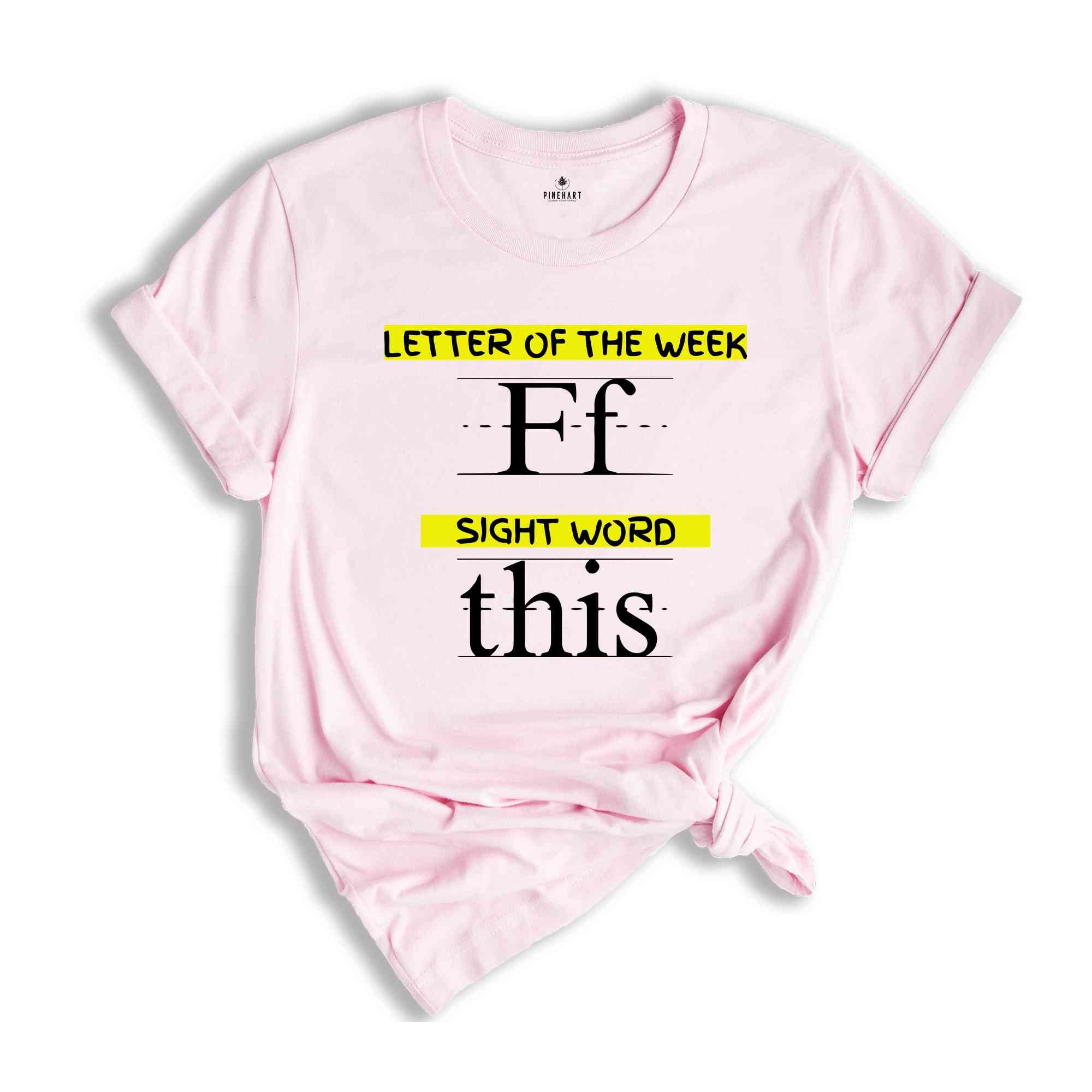 Letter of the Week F Sight Word This Shirt, Funny Teacher Shirt, Teacher shirt, After-School Teacher Shirt, Teacher appreciation