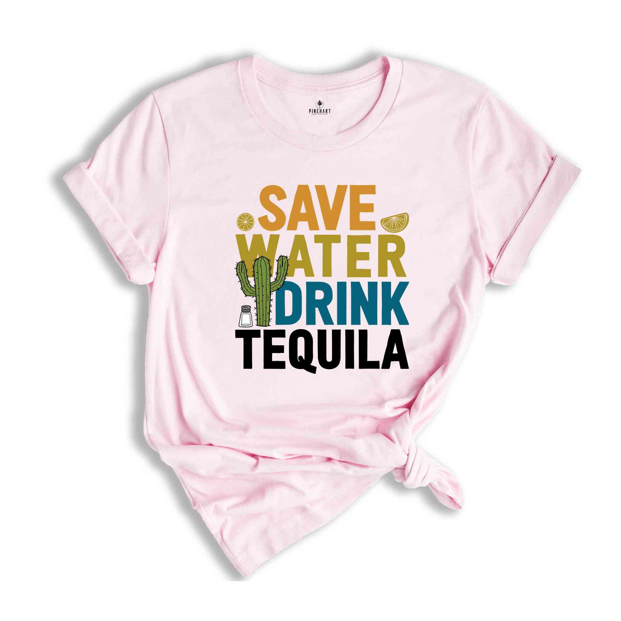 Save Water Drink Tequila Shirt, Tequila Shirt, Drinker Shirt, Funny Drinking Shirt, Drinking Shirt, Bestie Gift, Water Shirt