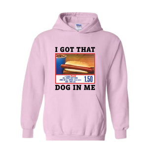 I Got That Dog In Me Sweatshirt, Keep 150 Dank Meme Quote Sweatshirt, Y2k Trendy Sweatshirt, Gift For Her, Gift For Him