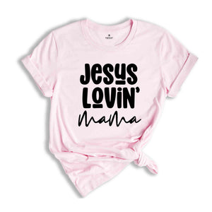 Jesus Loving Mama Shirt, Christian Shirt, Religious Mom Shirt, Retro Praying Mom Shirt, Cute Shirt, Bible Shirt, Mom Shirt