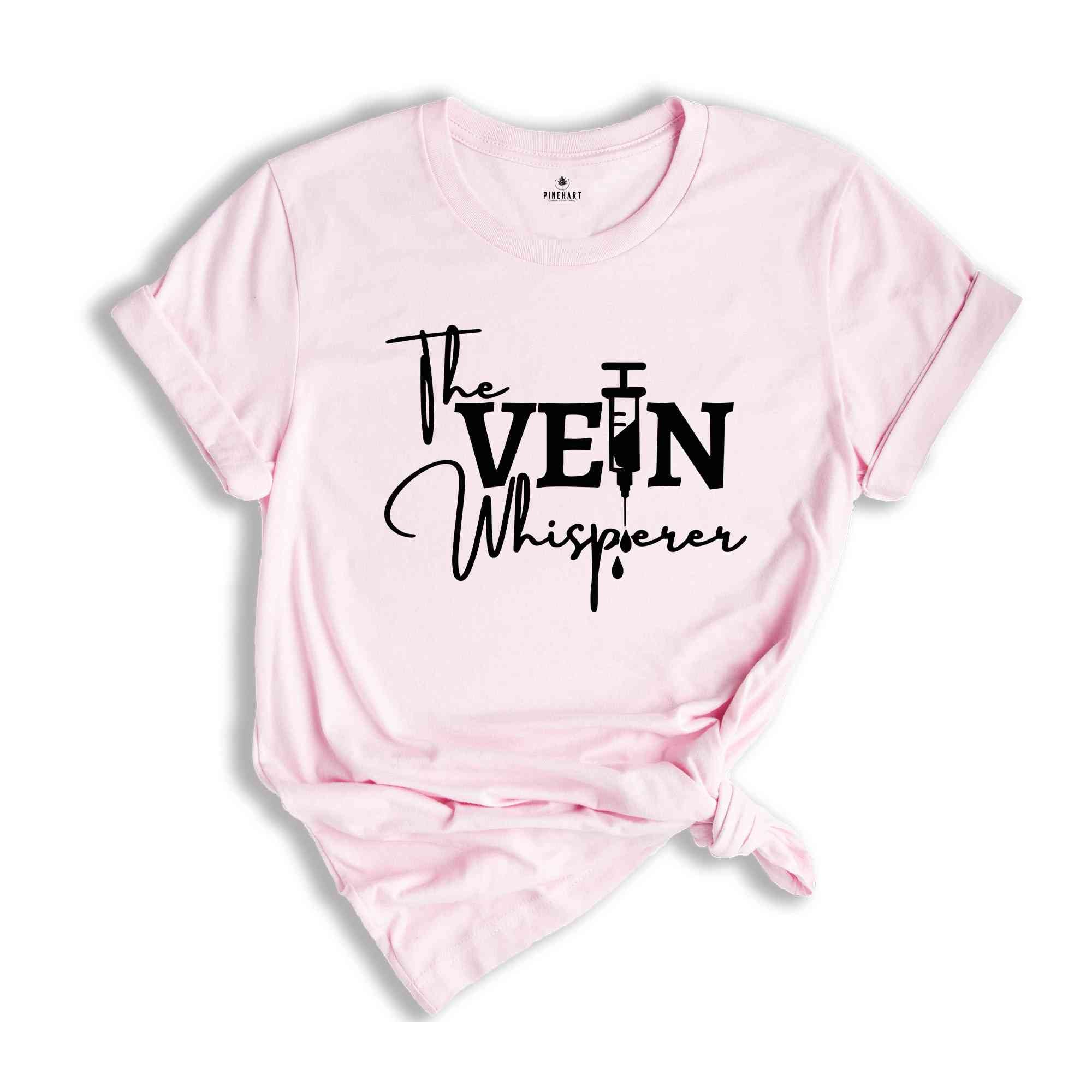 The Vein Whisperer Shirt, Phlebotomist Nurse Shirt, Nurse Life Shirt, Nurse Quotes Shirt, Funny Nurse Shirt, Nurse Gift