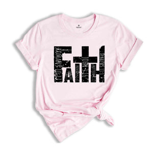 Faith Shirt, Faith Cross Shirt, Christian Gift, Love and Grace Shirt, Faith Cross, Vertical Cross, Jesus Faith Gift, Christian Shirts