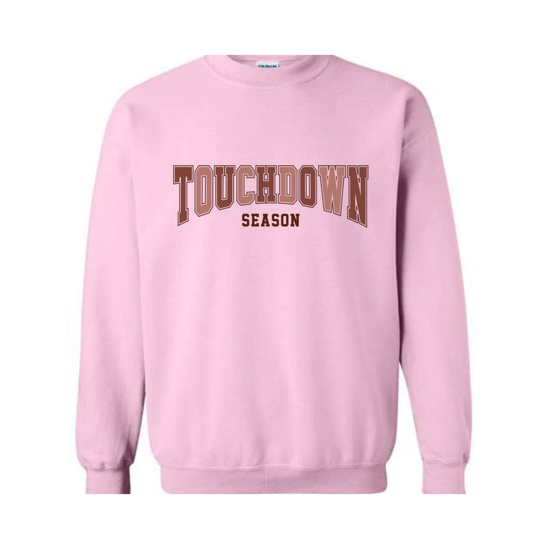 Touchdown Season Sweatshirt, Football Crewneck, Football Lover Gift, Game Day Sweatshirt, Football Fan Gift, Sports Mom Sweater