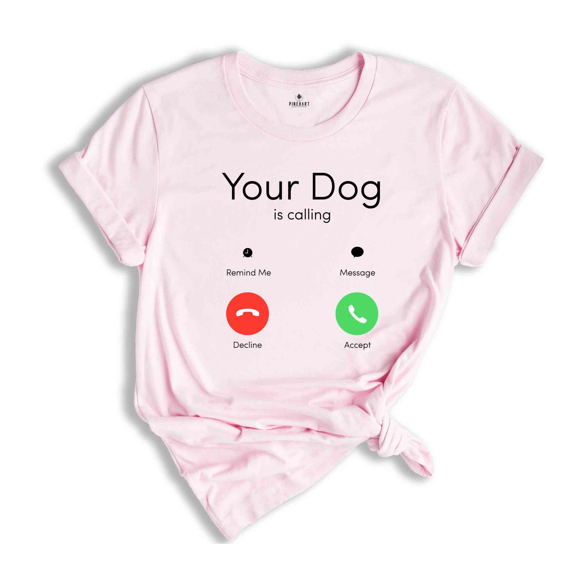 Your Dog Is Calling Shirt, Custom Phone Calling Shirt, Personalized Shirts, Custom Text Shirts, Incoming Call Screen Shirt