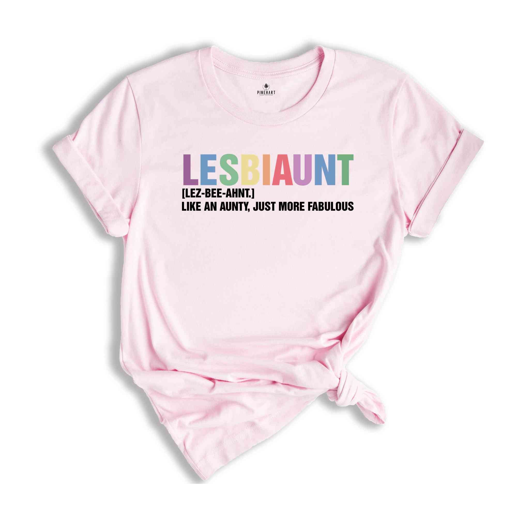 Lesbiaunt Shirt, LGBTQ Shirt, Funny LGBT Shirt, Love Is Love Shirt, Pride Month Shirt, Lesbian Shirt, Gift For Lesbians