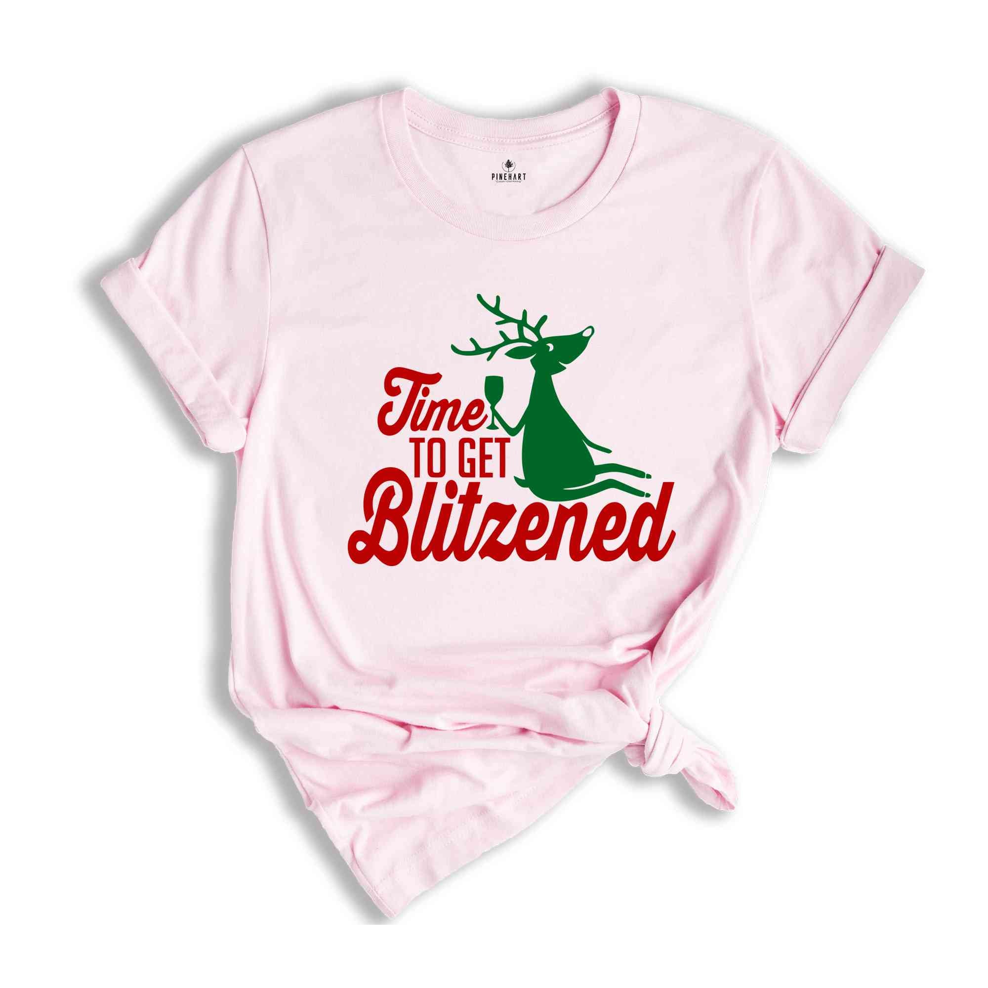 Time To Get Blitzened Shirt, Christmas Party Shirt, Wine Shirt, Santa Shirt, Holiday Shirt, Happy Christmas, New Year Shirt, Xmas Gift