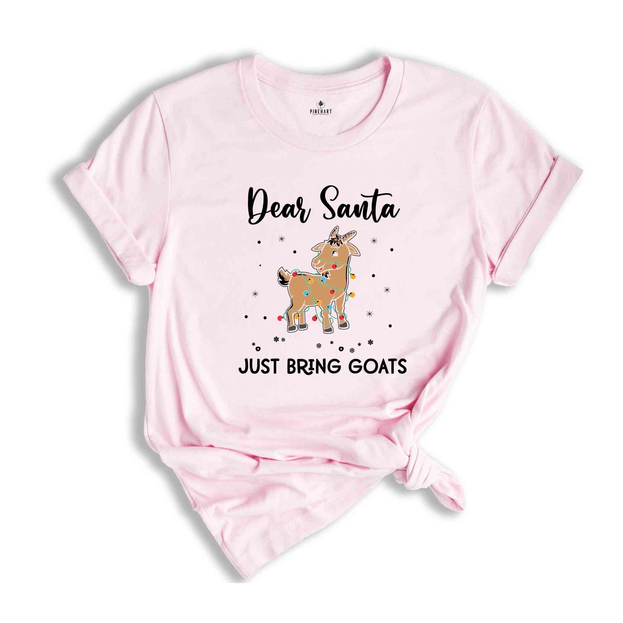 Dear Santa Just Bring Goats Christmas T-Shirt, Goat Shirt, Funny Goat, Funny Christmas Animal Tee, Christmas Pajamas