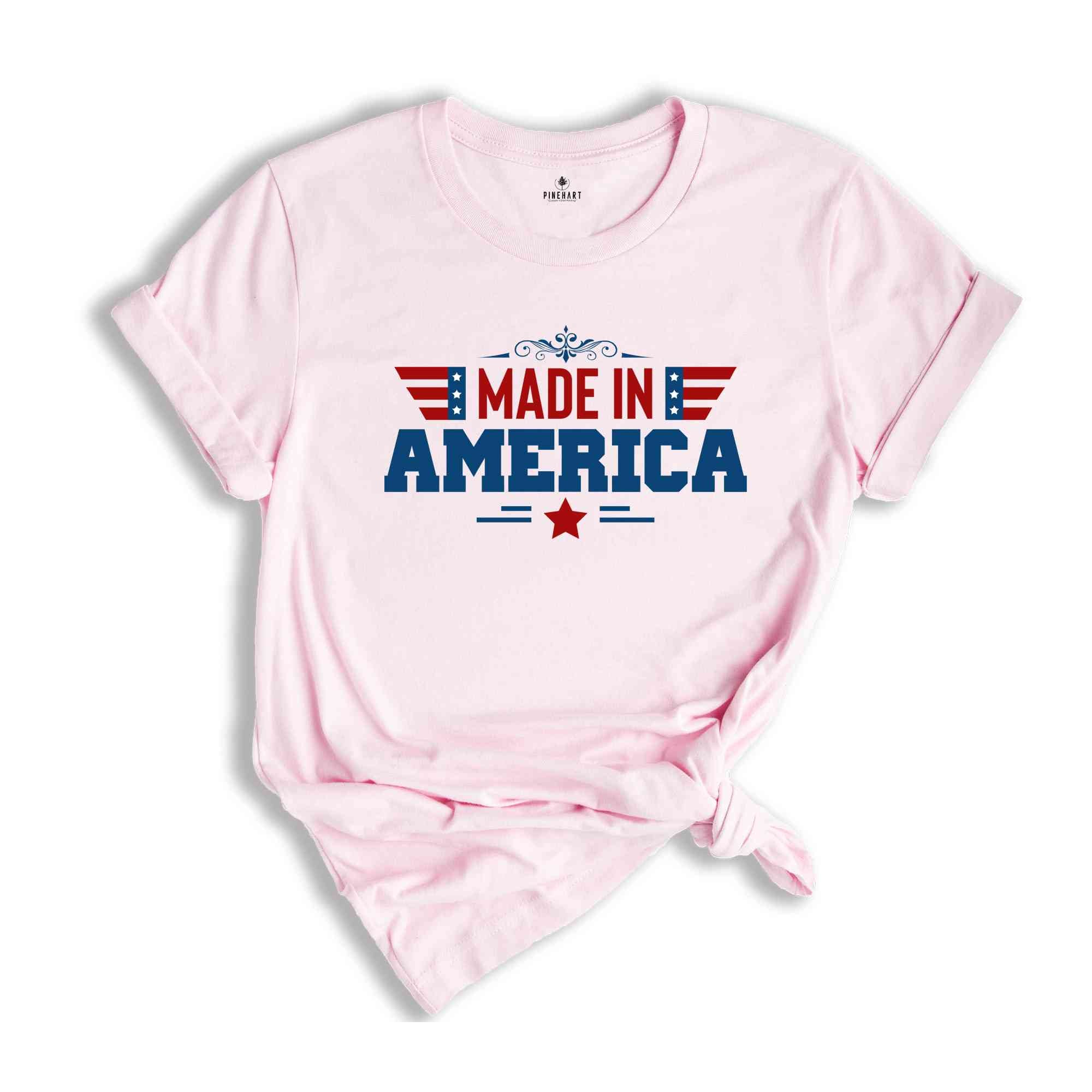 Made In America Shirt, American Patriotic Shirt, Fourty Of July Shirt, Independence Day Shirt, America Lover Shirt