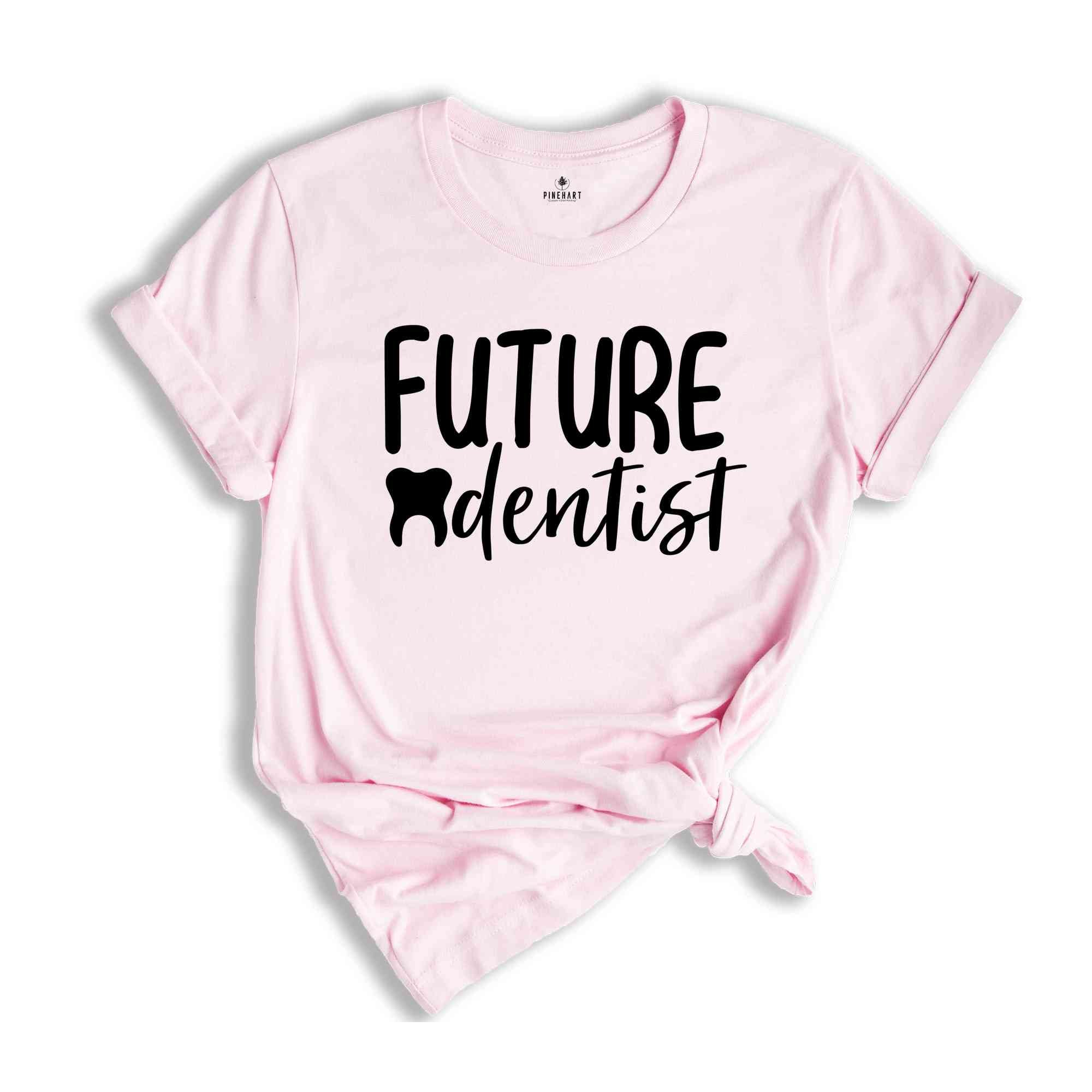 Future Dentist Shirt, Dentist Graduation, Graduation Gifts, Dentist Shirt, Dentist School Shirt, Dentistry Student T Shirt, Dental Student