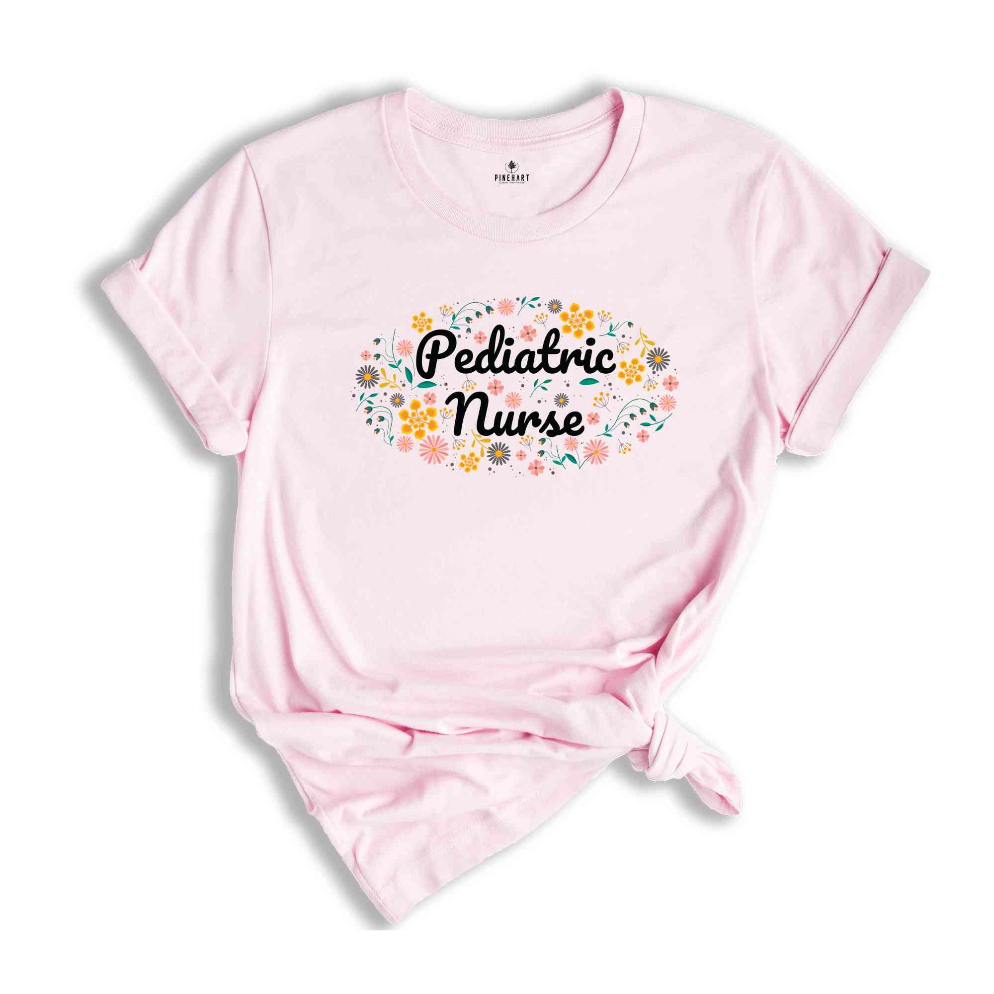 Pediatric Nurse Shirt, Peds Nurse Shirt, Flowers Shirt, Pediatrics Nurse Shirt, RN Graduate Shirt, Nursing Shirt, Nurse Gift