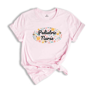 Pediatric Nurse Shirt, Peds Nurse Shirt, Flowers Shirt, Pediatrics Nurse Shirt, RN Graduate Shirt, Nursing Shirt, Nurse Gift