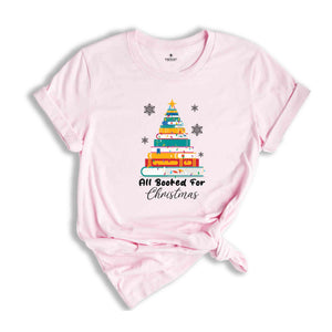 All Booked For Christmas Tee, Christmas Tree Shirt, Christmas Gift for Librarian, Bookworm Christmas Sweater, Book Lovers Christmas Tee