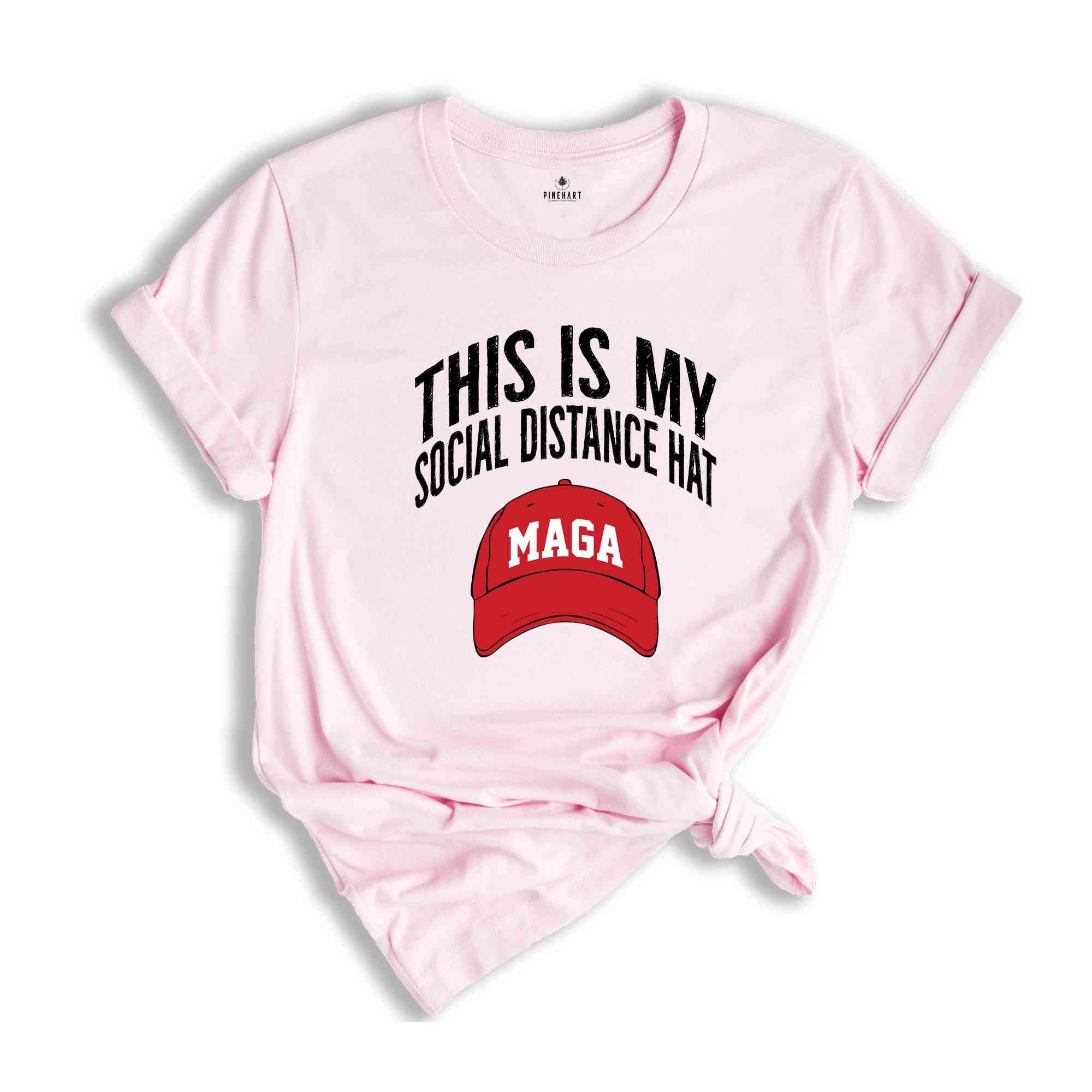 This Is My Social Distance Hat Shirt, Maga Shirt, Trump Shirt, Donald Trump Shirt, Trump 2024 Shirt, Donald Trump Maga